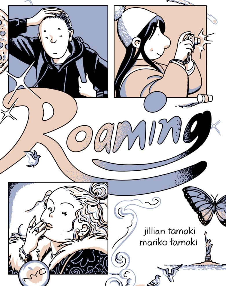 Roaming by Jillian Tamaki & Mariko Tamaki. Illustrated book cover of 3 main characters, a butterfly and the statue of liberty in the distance.