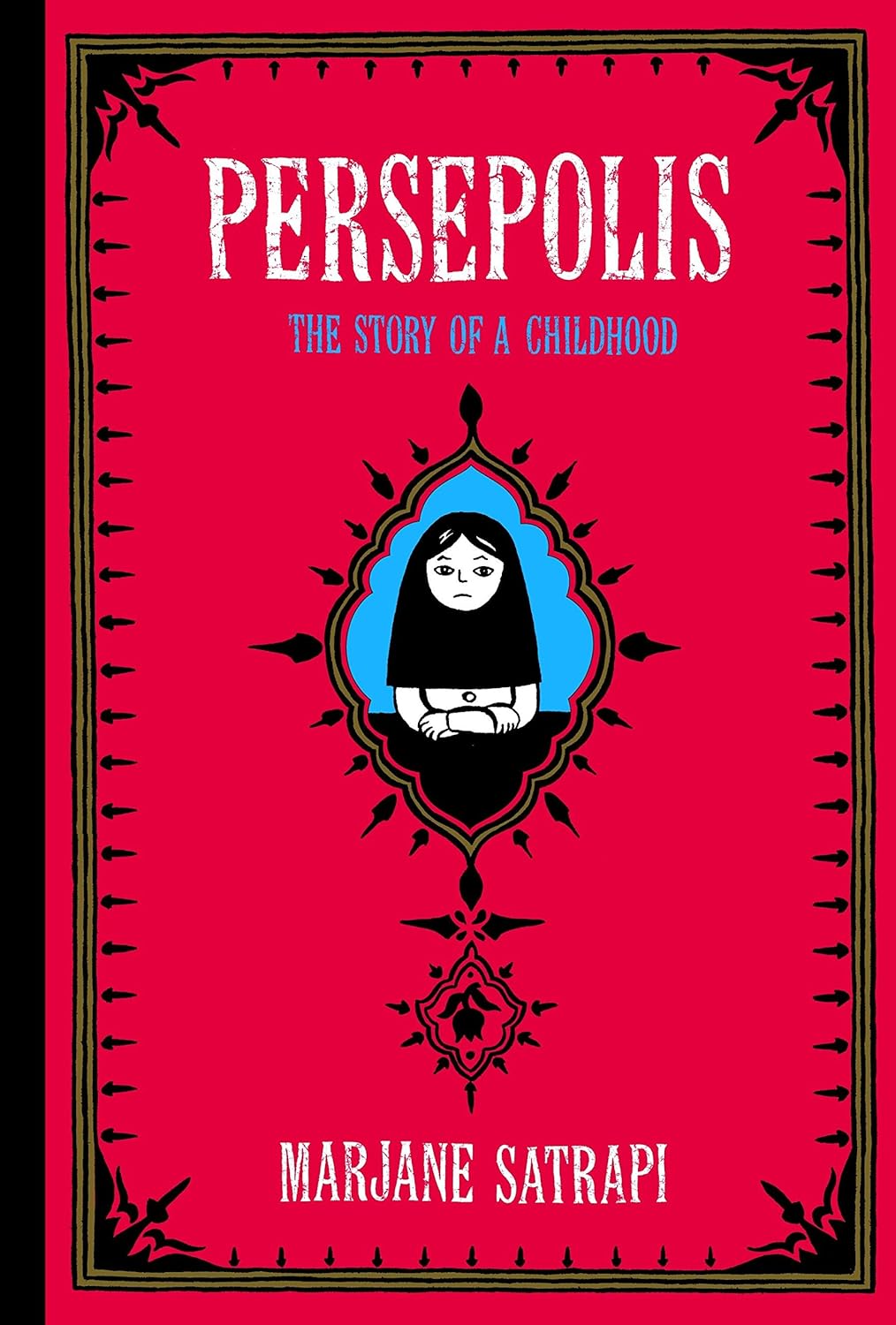“Persepolis The Story of a Childhood” by Marjane Satrapi (2000)
