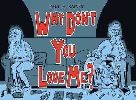 Why Don’t You Love Me? by Paul B. Rainey