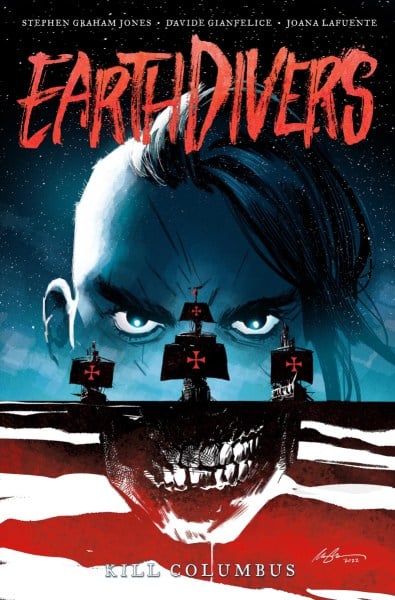 Earthdivers Vol. 1: Kill Columbus