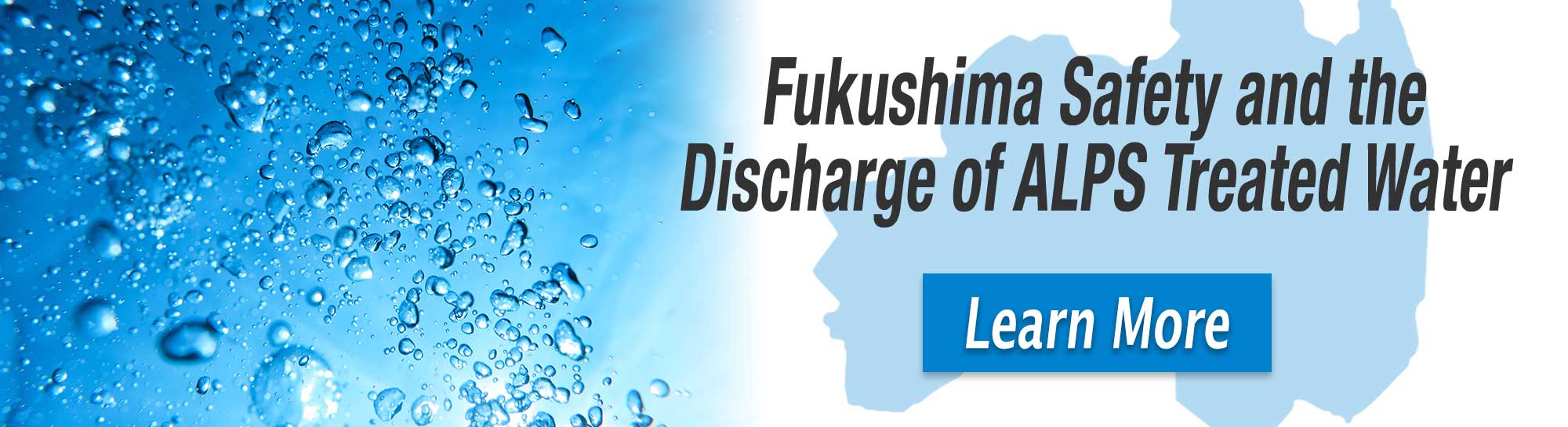 Fukushima Safety and the Discharge of ALPS Treated Water Banner